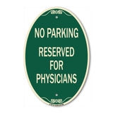 No Parking - Reserved for Physicians