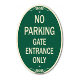No Parking - Gate Entrance Only