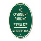 No Overnight Parking We Will Tow - No Exceptions