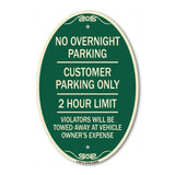 No Overnight Parking Customer Parking Only 2 Hour Limit Violators Will Be Towed at Vehicle Owner's Expense