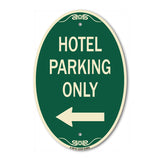 Hotel Parking Only (With Left Arrow)
