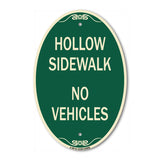 Hollow Sidewalk No Vehicles