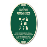 SignMission Designer Oval Sign - Have You Remembered We Are Not Responsible for Personal Items Left in Vehicles Double-Check to See That You Have Your Wallet