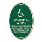Handicapped Parking - Special Plate Required - Unauthorized Vehicles May Be Removed at Owner's Expense