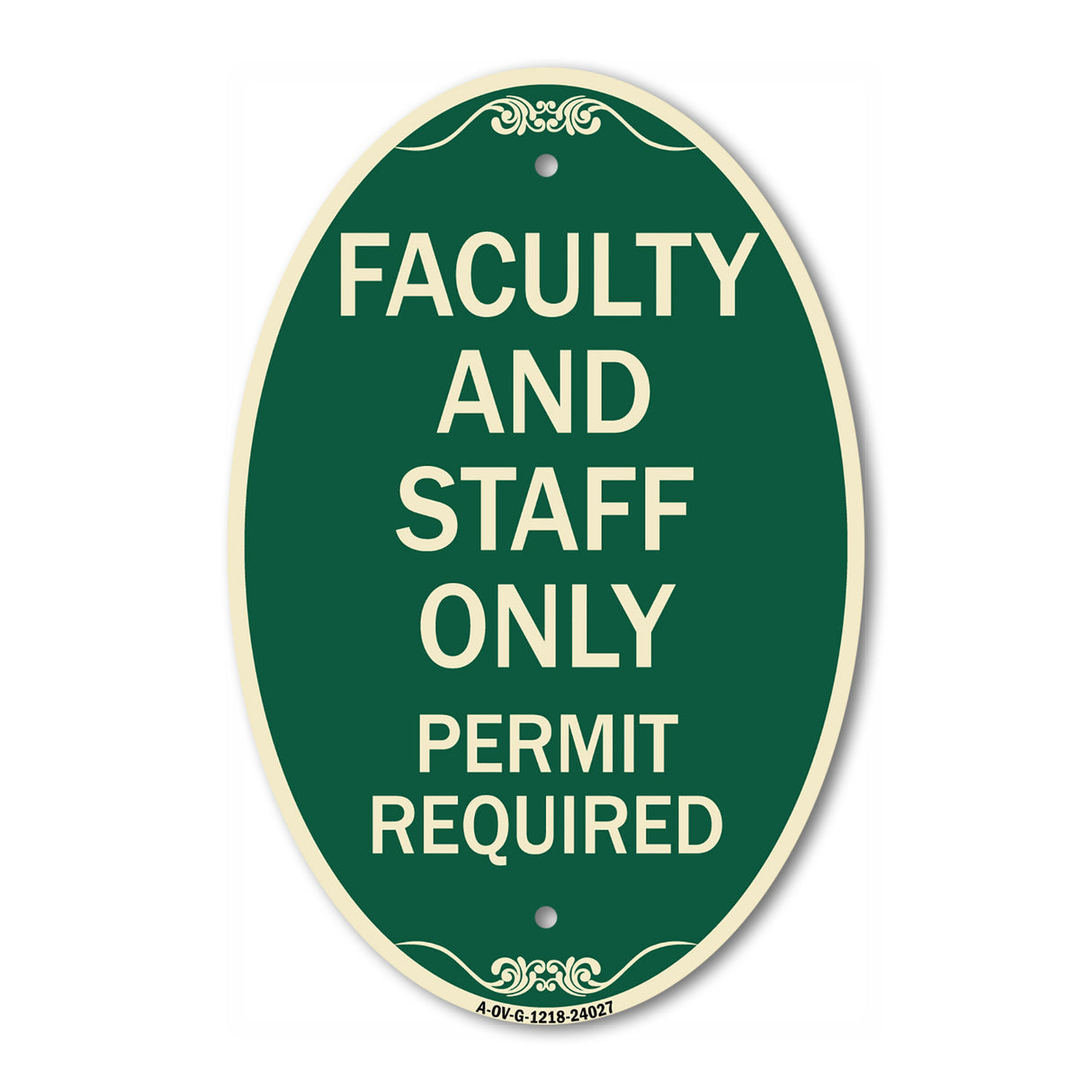 Faculty and Staff Parking Only Permit Required