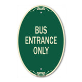 Entrance Sign Bus Entrance Only