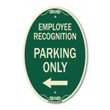 Employee Recognition Parking Only (With Left Arrow)