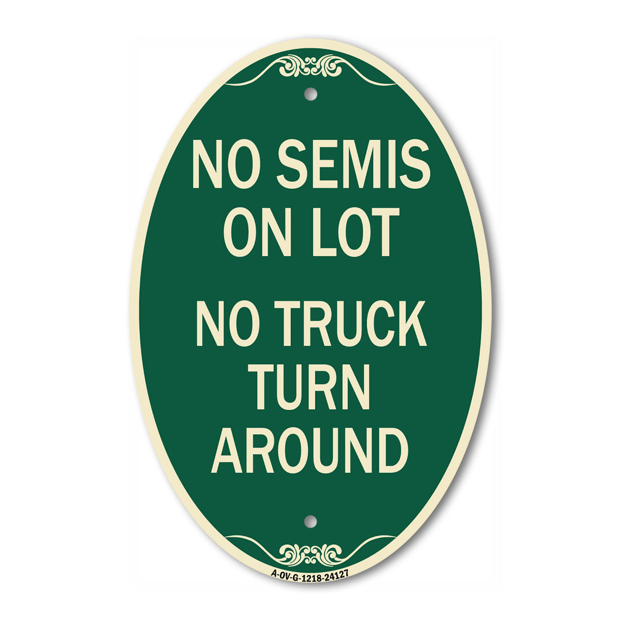 Driveway Sign No Semis on Lot No Truck Turn Around