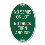 Driveway Sign No Semis on Lot No Truck Turn Around