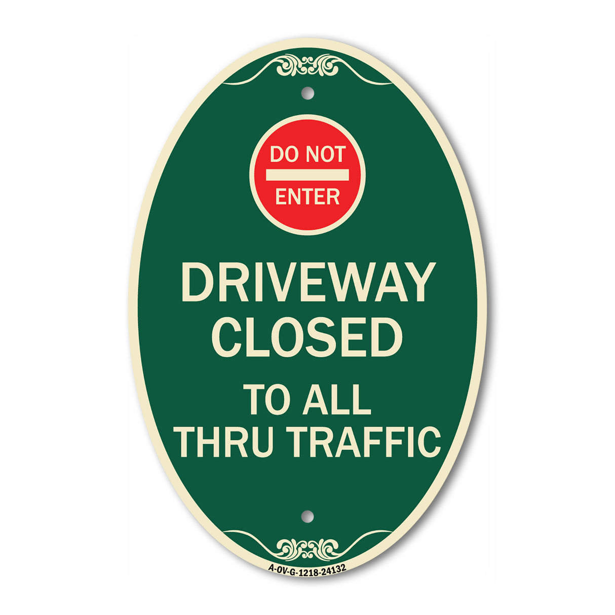 Driveway Closed to All Thru Traffic with Do Not Enter Symbol