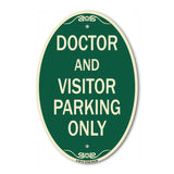 Doctor and Visitor Parking Only Sign