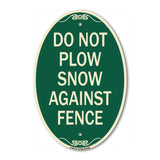 Do Not Plow Snow Against Fence