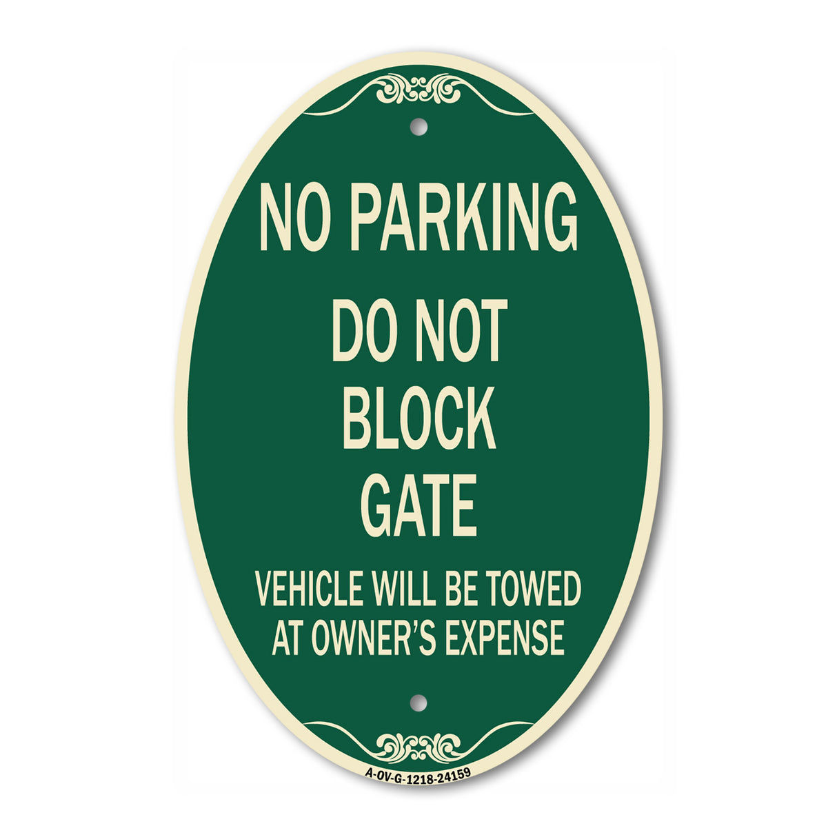 Do Not Block Gate Vehicle Will Be Towed at Owner Expense