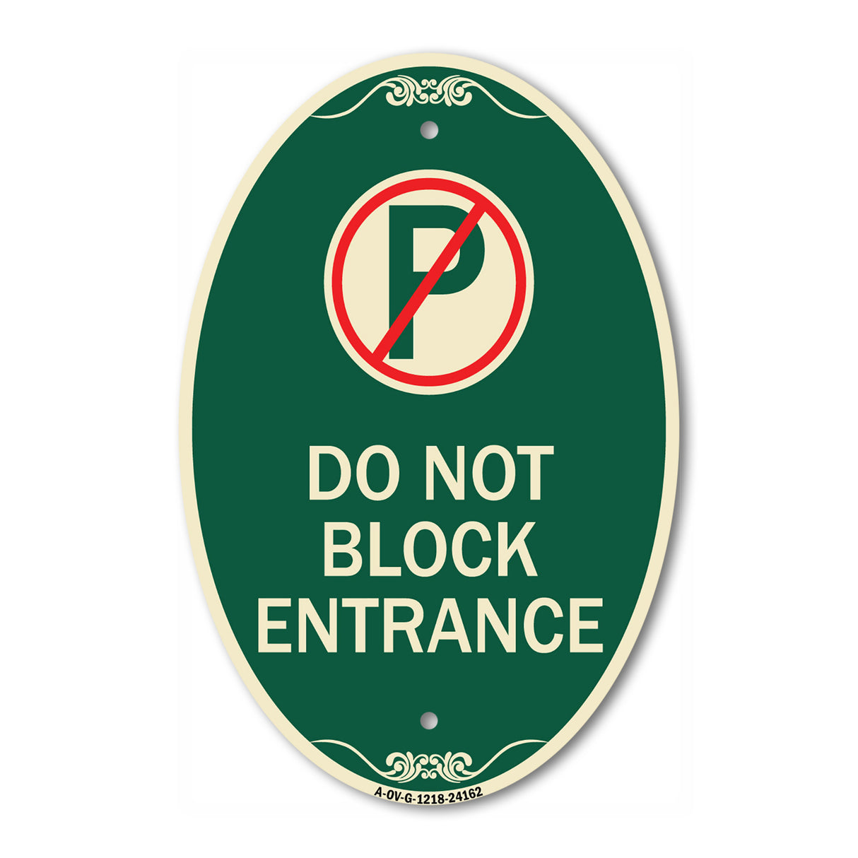 Do Not Block Entrance (With No Parking Symbol)