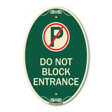 Do Not Block Entrance (With No Parking Symbol)