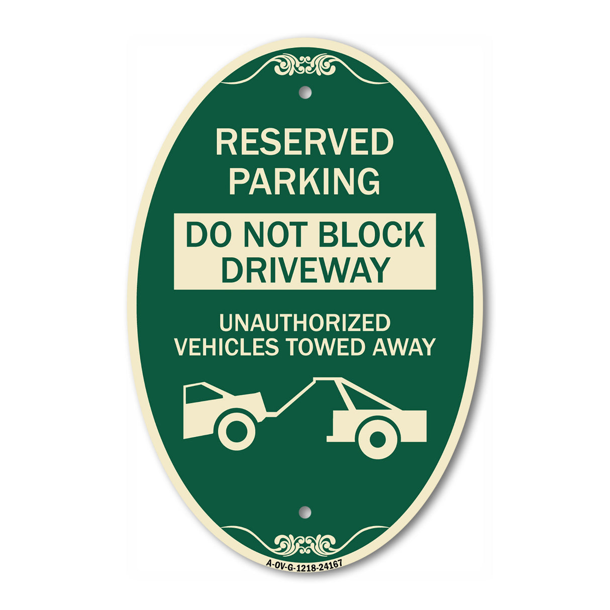 Do Not Block Driveway Unauthorized Vehicles Towed Away with Graphic