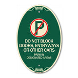 Do Not Block Doors Enter Ways or Other Cars Park in Designated Areas with No Parking Symbol
