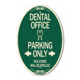 Dental Office Parking Only Violators Will Be Drilled