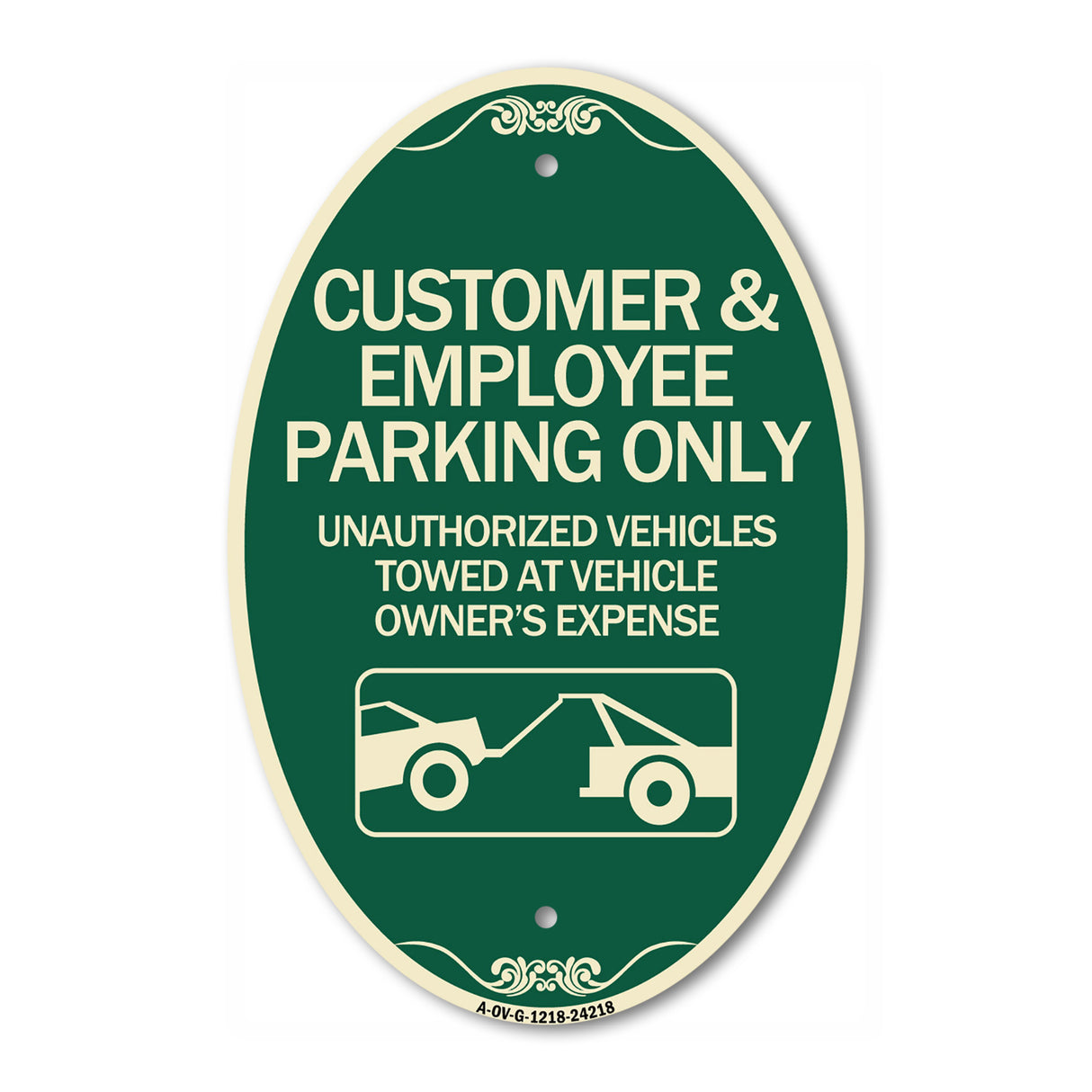 Customer and Employee Parking Only Unauthorized Vehicles Towed at Owner Expense with Graphic