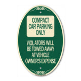 Compact Car Parking Only Violators Will Be Towed Away at Vehicle Owner's Expense