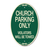 Church Parking Only Violators Will Be Towed