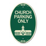 Church Parking Only (Church Symbol)