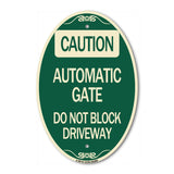 Caution Automatic Gate Do Not Block Driveway