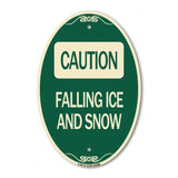 Caution - Falling Ice and Snow
