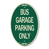 Bus Garage Parking Only