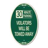 30 Minute Parking Violators Will Be Towed Away