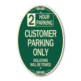 2 Hour Parking - Customer Parking Only Violators Will Be Towed