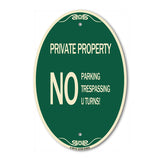 Private Property No Parking No Trespassing U Turns!