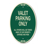Valet Parking Only All Others Will Be Towed Away At Car Owner's Expense And Risk