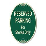 Reserved Parking For Storks Only