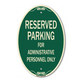 Reserved Parking For Administrative Personnel Only