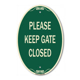 Please Keep Gate Closedplease Keep Gate Closed