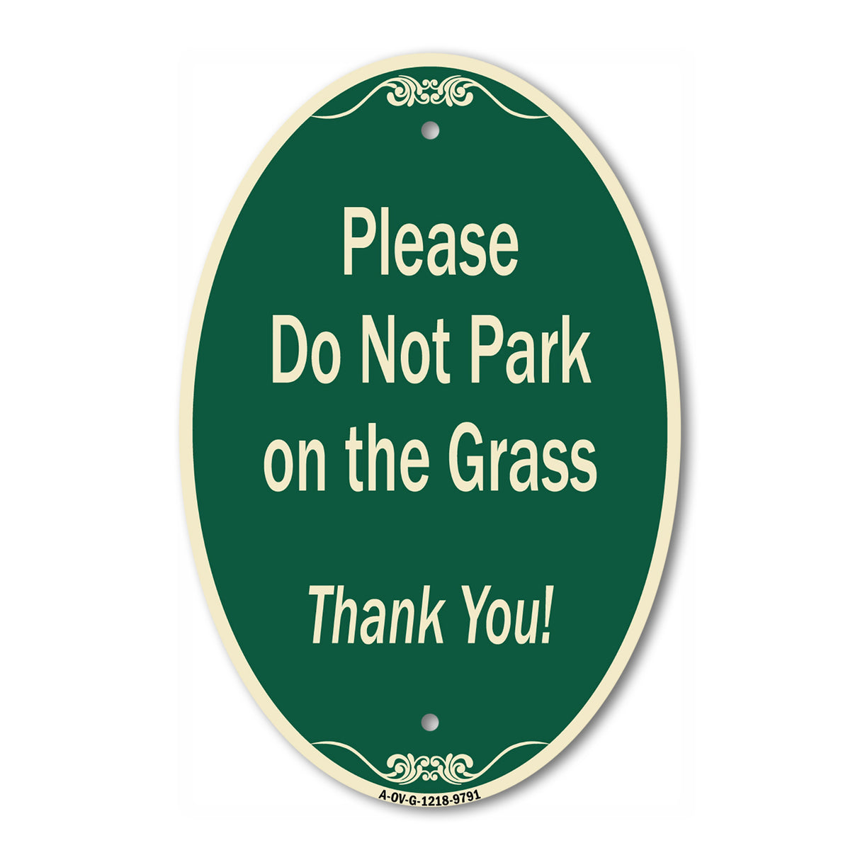Please Do Not Park On The Grass Thank You!