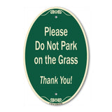 Please Do Not Park On The Grass Thank You!