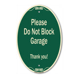 Please Do Not Block Garage, Thank You