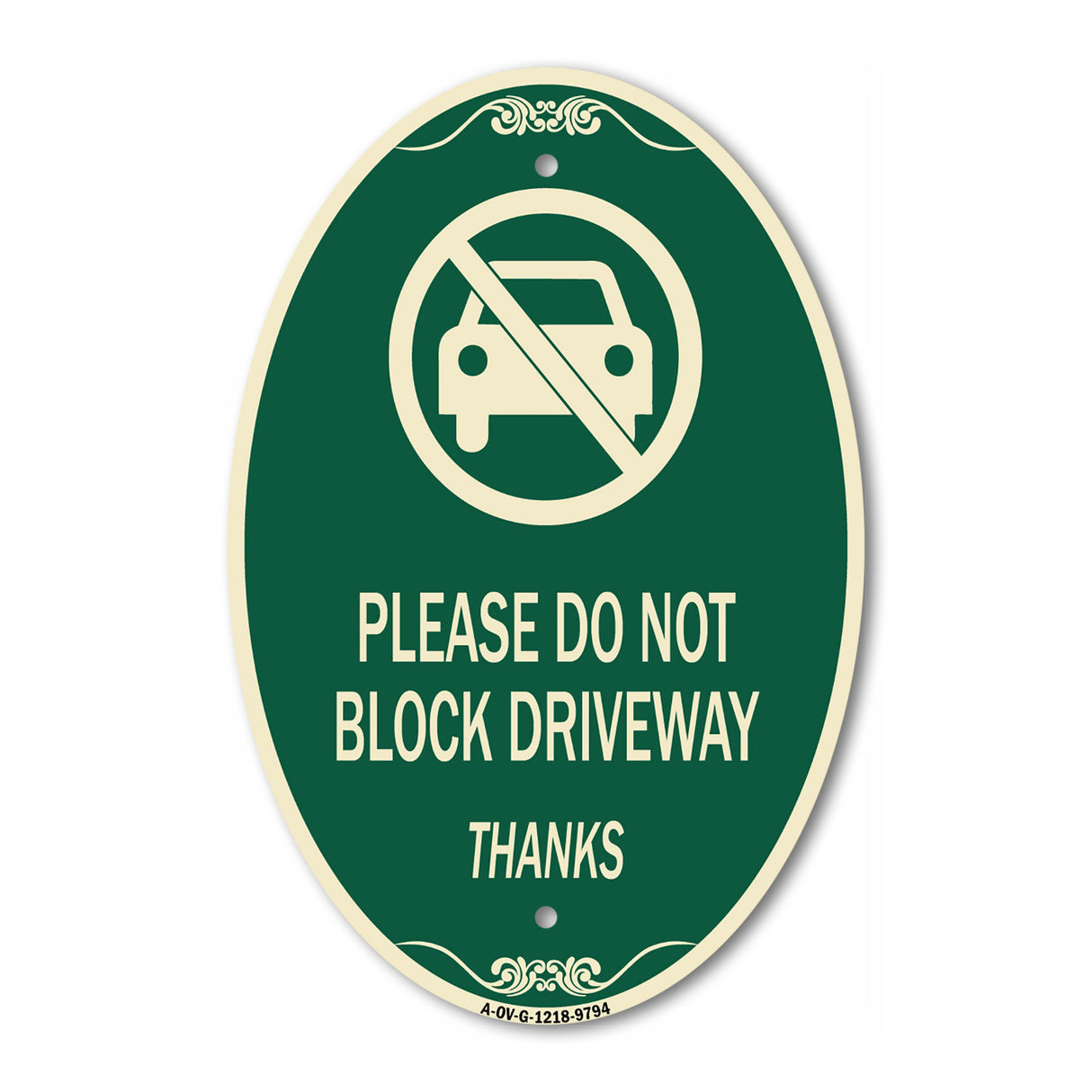 Please Do Not Block Driveway, Thanks
