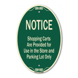 Notice - Shopping Carts Are Provided For Use In The Store And Parking Lot Only