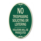 No Trespassing Soliciting Or Loitering Violators Will Be Prosecuted