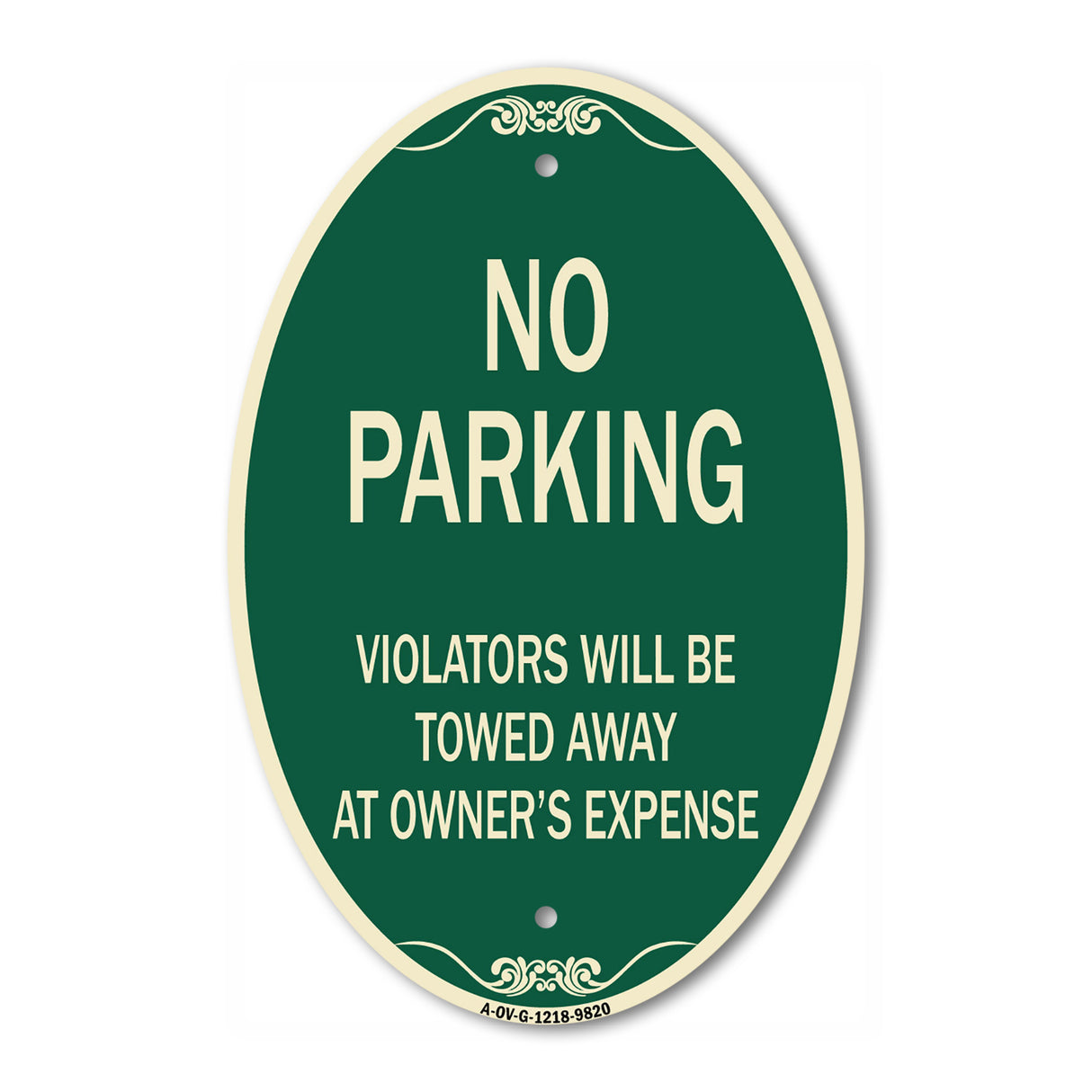 No Parking Violators Will Be Towed Away At Owner's Expense