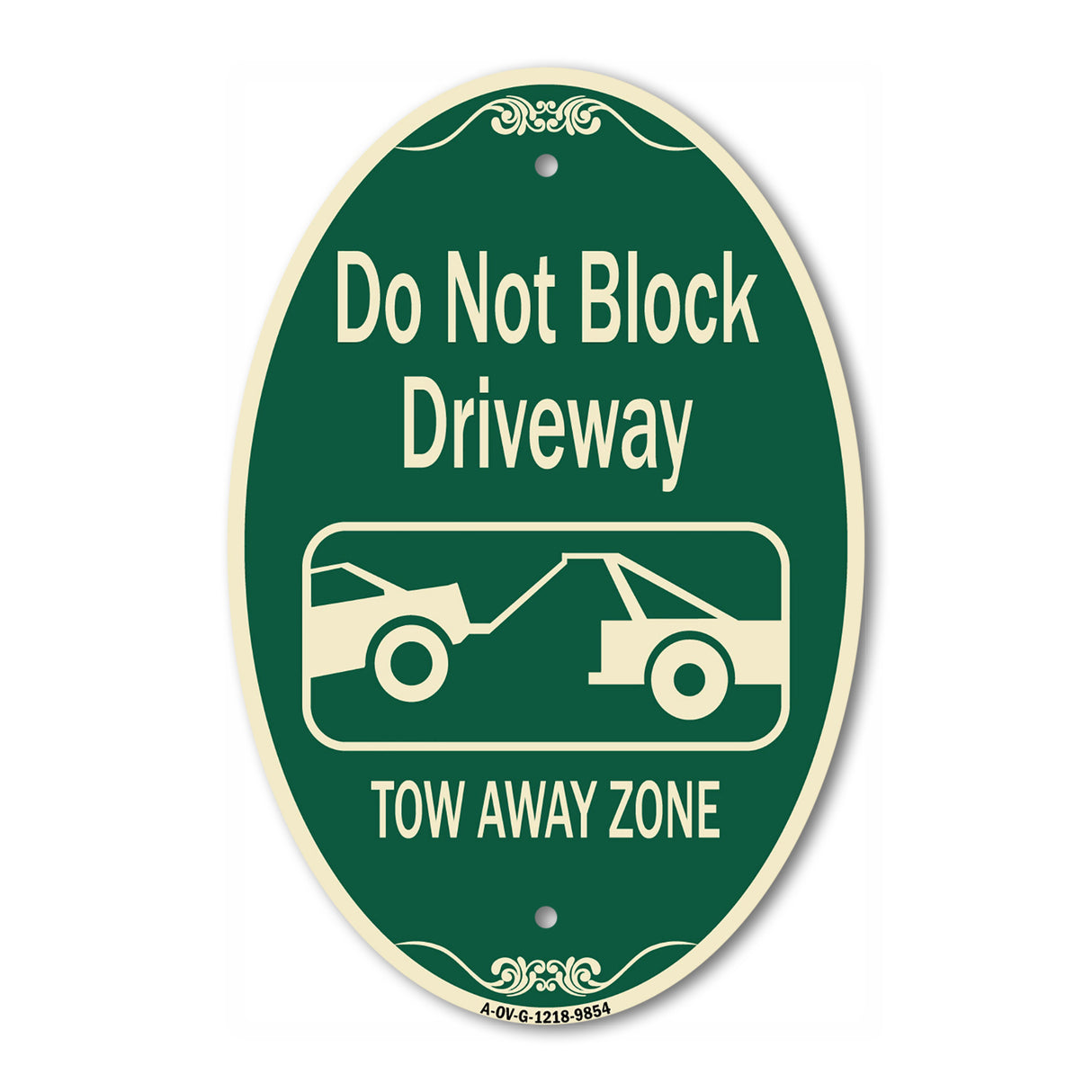 Do Not Block Driveway, Tow Away Zone