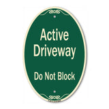 Active Driveway, Do Not Block