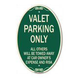 Valet Parking Only All Others Will Be Towed Away At Car Owner's Expense And Risk