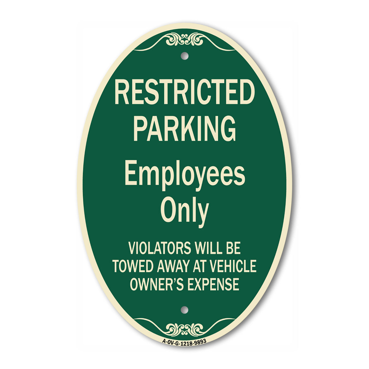 Restricted Parking Employees Only Violators Will Be Towed At Vehicle Owner's Expense