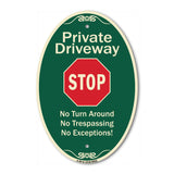 Private Driveway No Turn Around Or Trespassing No Exceptions With Stop