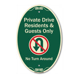 Private Drive Residents And Guests Only No Turn Around With Symbol