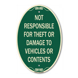 Not Responsible For Theft Or Damage To Vehicles Or Contents